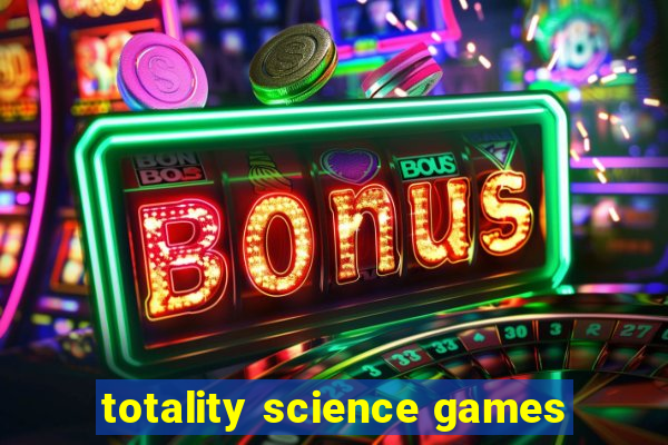 totality science games